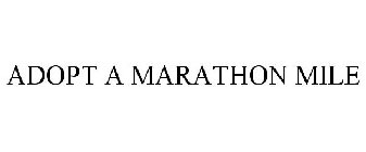 ADOPT A MARATHON MILE