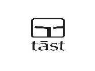 T TAST