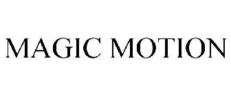 MAGIC MOTION