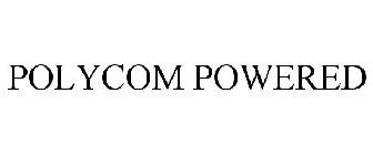 POLYCOM POWERED