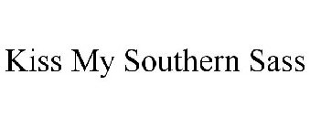 KISS MY SOUTHERN SASS