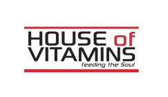 HOUSE OF VITAMINS FEEDING THE SOUL