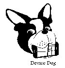 DEVICE DOG