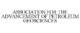 ASSOCIATION FOR THE ADVANCEMENT OF PETROLEUM GEOSCIENCES