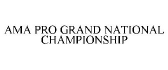 AMA PRO GRAND NATIONAL CHAMPIONSHIP