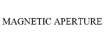 MAGNETIC APERTURE
