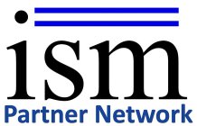 ISM PARTNER NETWORK