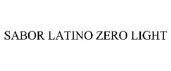 SABOR LATINO ZERO LIGHT