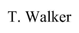 T. WALKER