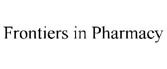 FRONTIERS IN PHARMACY