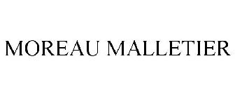 MOREAU MALLETIER