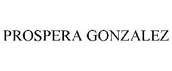 PROSPERA GONZALEZ
