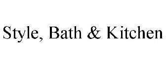 STYLE, BATH & KITCHEN