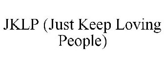 JKLP (JUST KEEP LOVING PEOPLE)