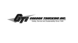 GTI GORDON TRUCKING INC. SAFETY, SERVICE AND SUSTAINABILITY SINCE 1946