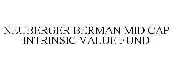 NEUBERGER BERMAN MID CAP INTRINSIC VALUE FUND