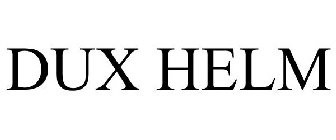DUX HELM