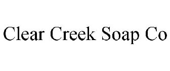 CLEAR CREEK SOAP CO