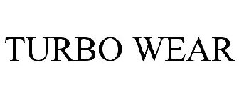 TURBO WEAR