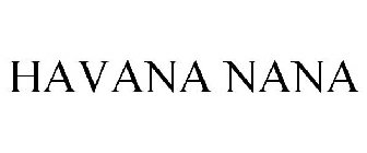 HAVANA NANA