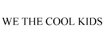 WE THE COOL KIDS