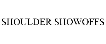 SHOULDER SHOWOFFS