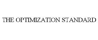 THE OPTIMIZATION STANDARD