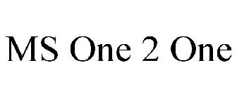 MS ONE 2 ONE