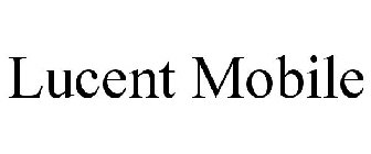 LUCENT MOBILE