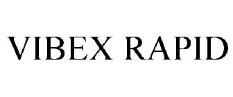 VIBEX RAPID