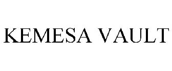 KEMESA VAULT