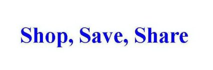 SHOP, SAVE, SHARE