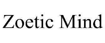 ZOETIC MIND