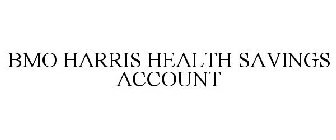 BMO HARRIS HEALTH SAVINGS ACCOUNT