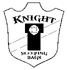 KNIGHT SLEEPING BAGS T