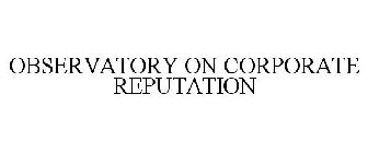 OBSERVATORY ON CORPORATE REPUTATION