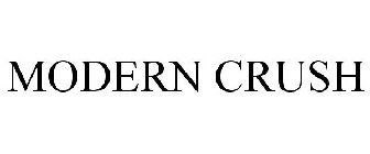 MODERN CRUSH