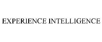 EXPERIENCE INTELLIGENCE