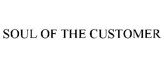 SOUL OF THE CUSTOMER