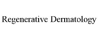 REGENERATIVE DERMATOLOGY