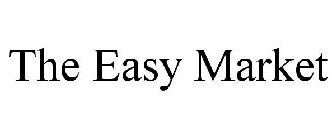 THE EASY MARKET