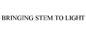 BRINGING STEM TO LIGHT