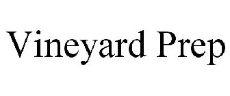 VINEYARD PREP