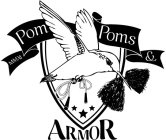 MMXI POM POMS & ARMOR