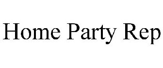 HOME PARTY REP
