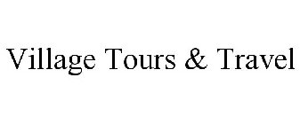 VILLAGE TOURS & TRAVEL