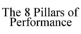 THE 8 PILLARS OF PERFORMANCE