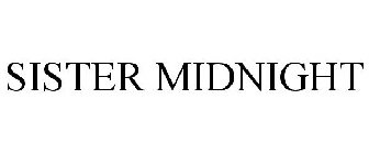 SISTER MIDNIGHT
