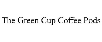 THE GREEN CUP COFFEE PODS