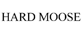 HARD MOOSE